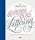 Os segredos de ouro do lettering: Design de letreiros, do esboço à arte final (Portuguese Edition)