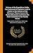 History of the Expedition Under the Command of Captains Lewis & Clarke to the Sources of the Missouri, Thence Across the Rocky Mountains and Down the ... 1804-5-6 by Order of the Government of Th