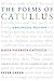 The Poems of Catullus by Catullus