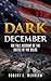 Dark December: The Full Acc...