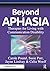 Beyond Aphasia: Therapies F...