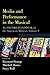 Media and Performance in the Musical: An Oxford Handbook of the American Musical, Volume 2 (Oxford Handbooks)