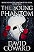 The Young Phantom