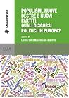 Populismi, nuove destre e nuovi partiti: Quali discorsi politici in Europa?