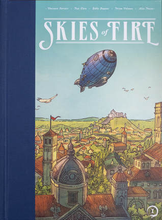 Skies of Fire: Book 1 (Skies of Fire, Vol. 1)