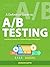 A/B Testing: Practical Insi...