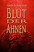 Blut der Ahnen (Ahnentrilog...