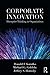 Corporate Innovation: Disruptive Thinking in Organizations