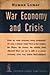 War Economy and Crisis by Hyman Lumer
