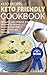 Keto Recipes: Keto Friendly...