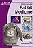 BSAVA Manual of Rabbit Medicine (BSAVA British Small Animal Veterinary Association)