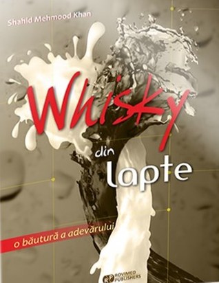 Whisky din lapte. O băutură a adevărului
