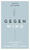 Gegenwind: Gedichte und Interpretationen
