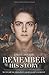 REMEMBER HIS STORY by Celine Ziegler