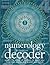Numerology Decoder: Unlock the Power of Numbers to Reveal Your Innermost Desires