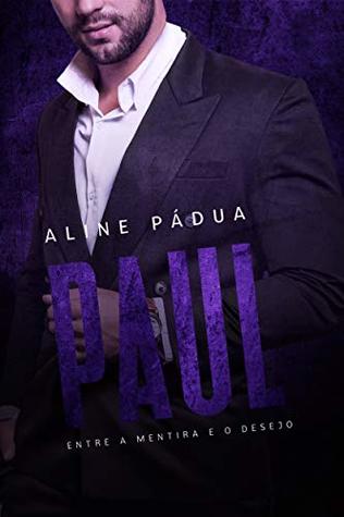 PAUL: entre a mentira e o desejo (Kindle Edition)