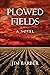 Plowed Fields