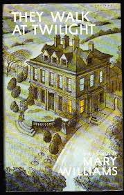 They Walk At Twilight: Stories Of Ghosts And The Occult