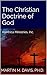 The Christian Doctrine of G...