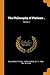 The Philosophy of Plotinus ..; Volume 2