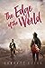 The Edge of the World