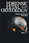 Forensic fetal osteology