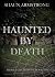 Haunted by Death