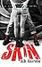 Skin (44 Chapters, #1) by B.B. Easton
