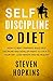 Self Discipline to Diet: Ho...