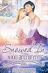 Snowed In: Nikki and Brynn