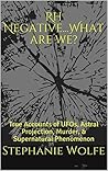 Rh Negative...What are we? by Stephanie Wolfe