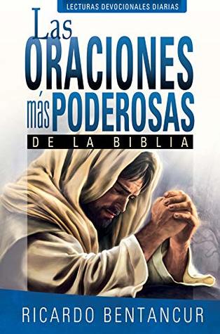 Las oraciones más poderosas de la Biblia (Espanol)