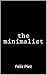 the minimalist