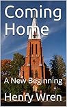 Coming Home: A Ne...