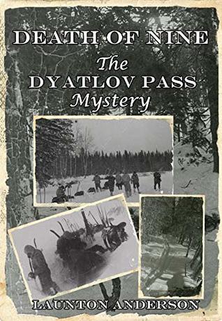 Death of Nine: The Dyatlov Pass Mystery (Paperback)