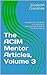 The ACIM Mentor Articles, Volume 3 by Elizabeth Cronkhite