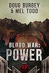 Power (Blood War, #3) Power (Blood War, #3)