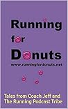 Book cover for Running for Donuts: Tales from Coach Jeff and The Running Podcast Tribe