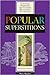 Popular Superstitions (Costume, Tradition & Culture)