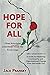Hope for All: Three Principles Interviews and More from the Front Lines