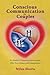 Conscious Communication for Couples by Miles Sherts