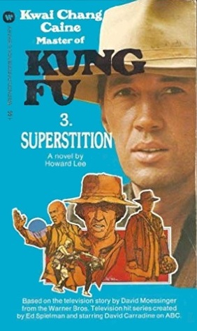 Superstition: Kwai Chang Caine - Master of Kung Fu, #3 (Mass Market Paperback)