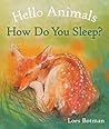 Hello Animals, How Do You Sleep? Hello Animals, How Do You Sleep?