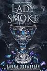 Lady Smoke by Laura Sebastian