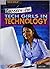 Careers for Tech Girls in Technology (Tech Girls)