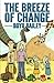 The Breeze Of Change by Boyo Bailey
