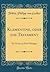 Klementine, oder das Testament: Ein Drama in Fünf Aufzügen (Classic Reprint) (German Edition)