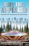 When They Appeared: Falcon Lake 1967: The inside story of a close encounter