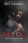Sold Out by A.M. Madden