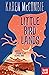 Little Bird Lands (Little B...